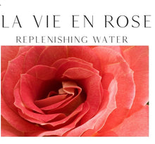 Load image into Gallery viewer, La Vie En Rose Replenishing Water