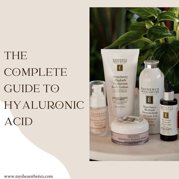 The Complete Guide to Hyaluronic Acid